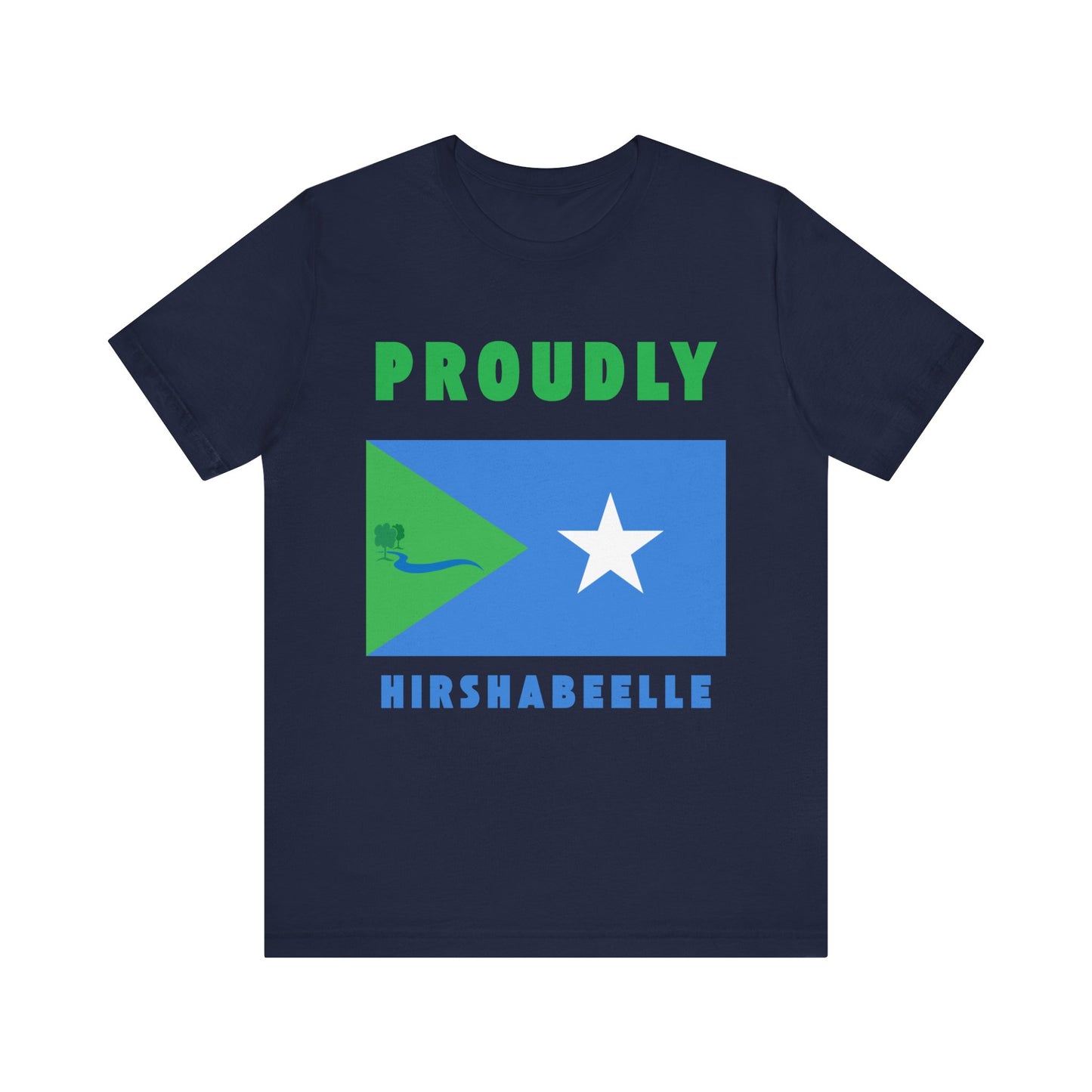 Proudly Hirshabelle – Unisex Short Sleeve T-Shirt