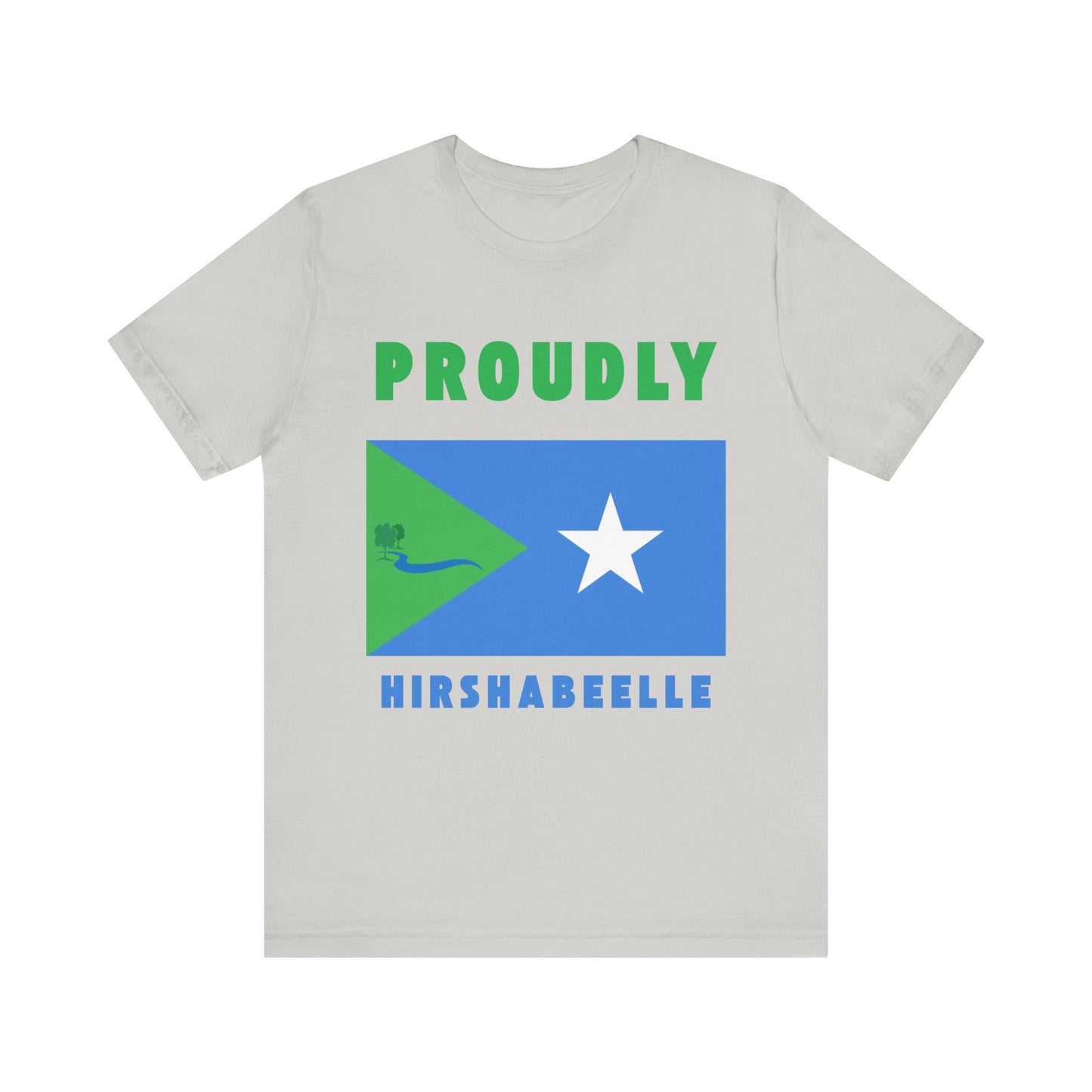 Proudly Hirshabelle – Unisex Short Sleeve T-Shirt