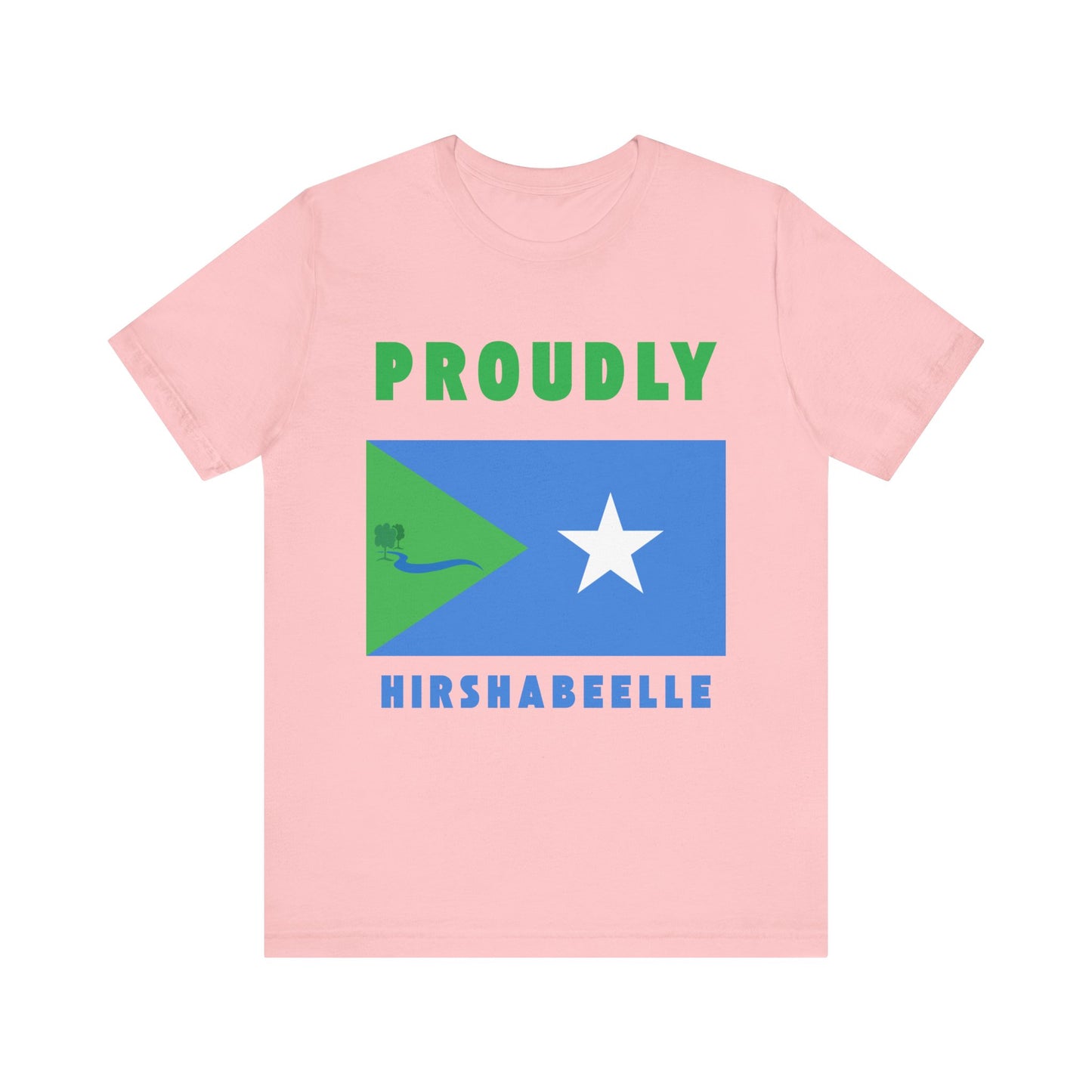 Proudly Hirshabelle – Unisex Short Sleeve T-Shirt